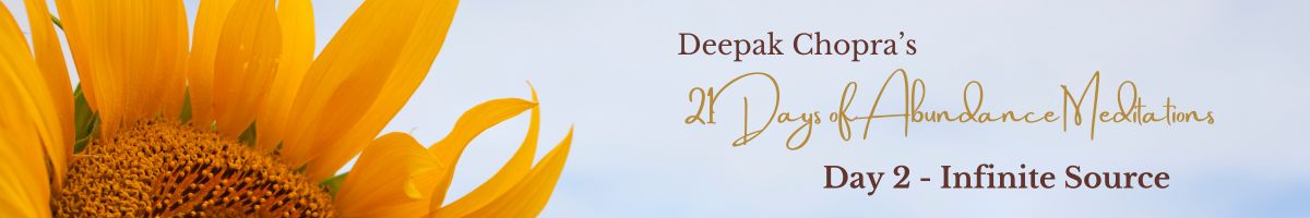 Banner image for Day 1 of Deepak Chopra’s 21 Days of Abundance Meditations. Sunflower on the left, text “Beholding Abundance” on a soft sky background.