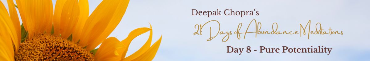 Banner image for Day 1 of Deepak Chopra’s 21 Days of Abundance Meditations. Sunflower on the left, text “Beholding Abundance” on a soft sky background.